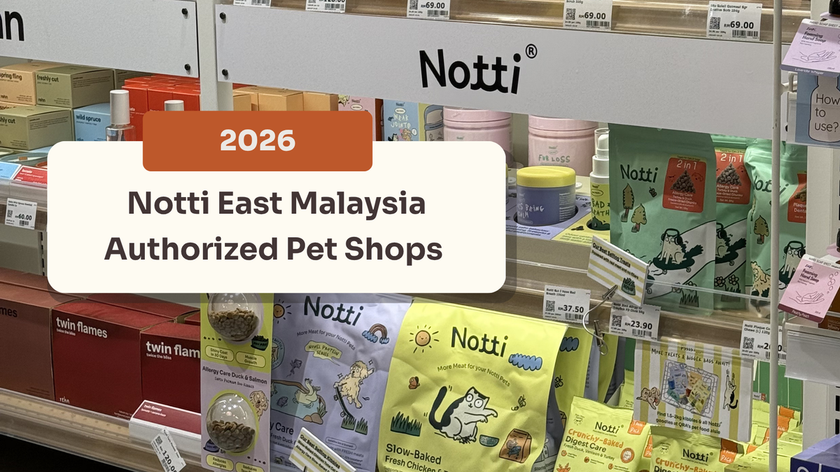 Notti East Malaysia Authorized Pet Shops